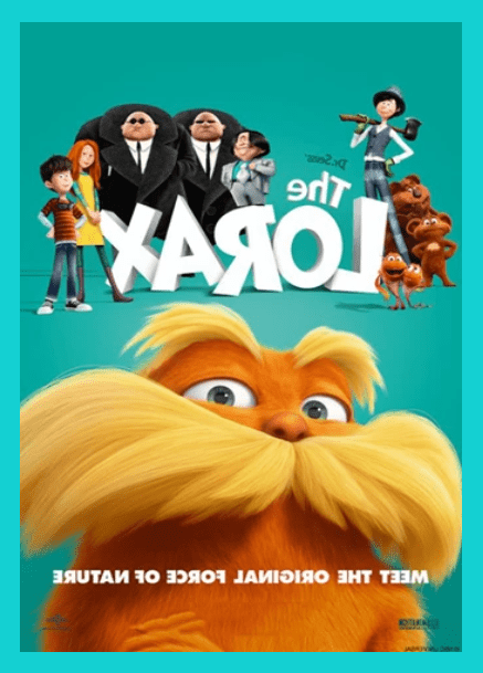 Graphic of Dr. Seuss' The Lorax movie poster